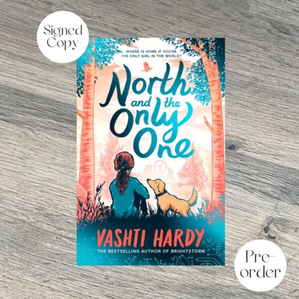 North and the Only One by Vashti Hardy SIGNED COPY