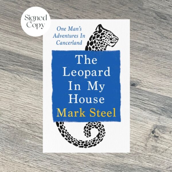 The Leopard In My House by Mark Steel SIGNED COPY