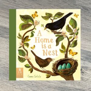 A Home is a Nest by Emma Carlisle SIGNED COPY