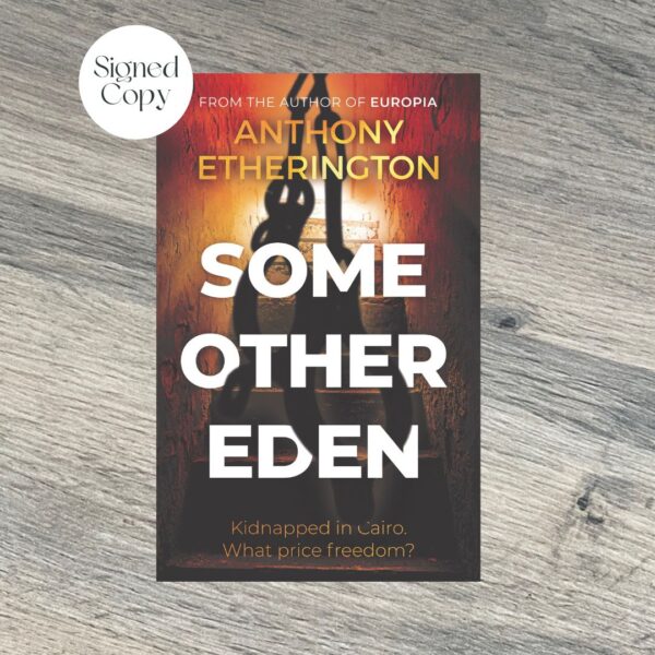 Some Other Eden by Anthony Etherington SIGNED COPY