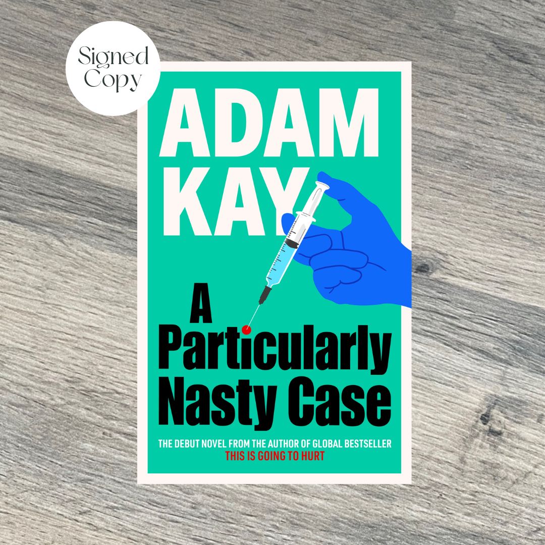 A Particularly Nasty Case by Adam Kay SIGNED COPY