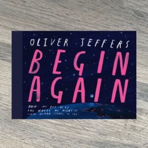 Begin Again by Oliver Jeffers