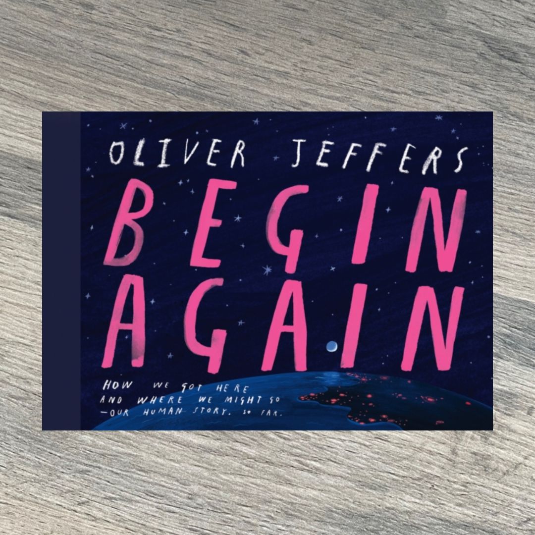 Begin Again by Oliver Jeffers