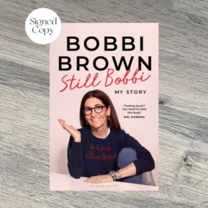 Still Bobbi by Bobbi Brown SIGNED COPY