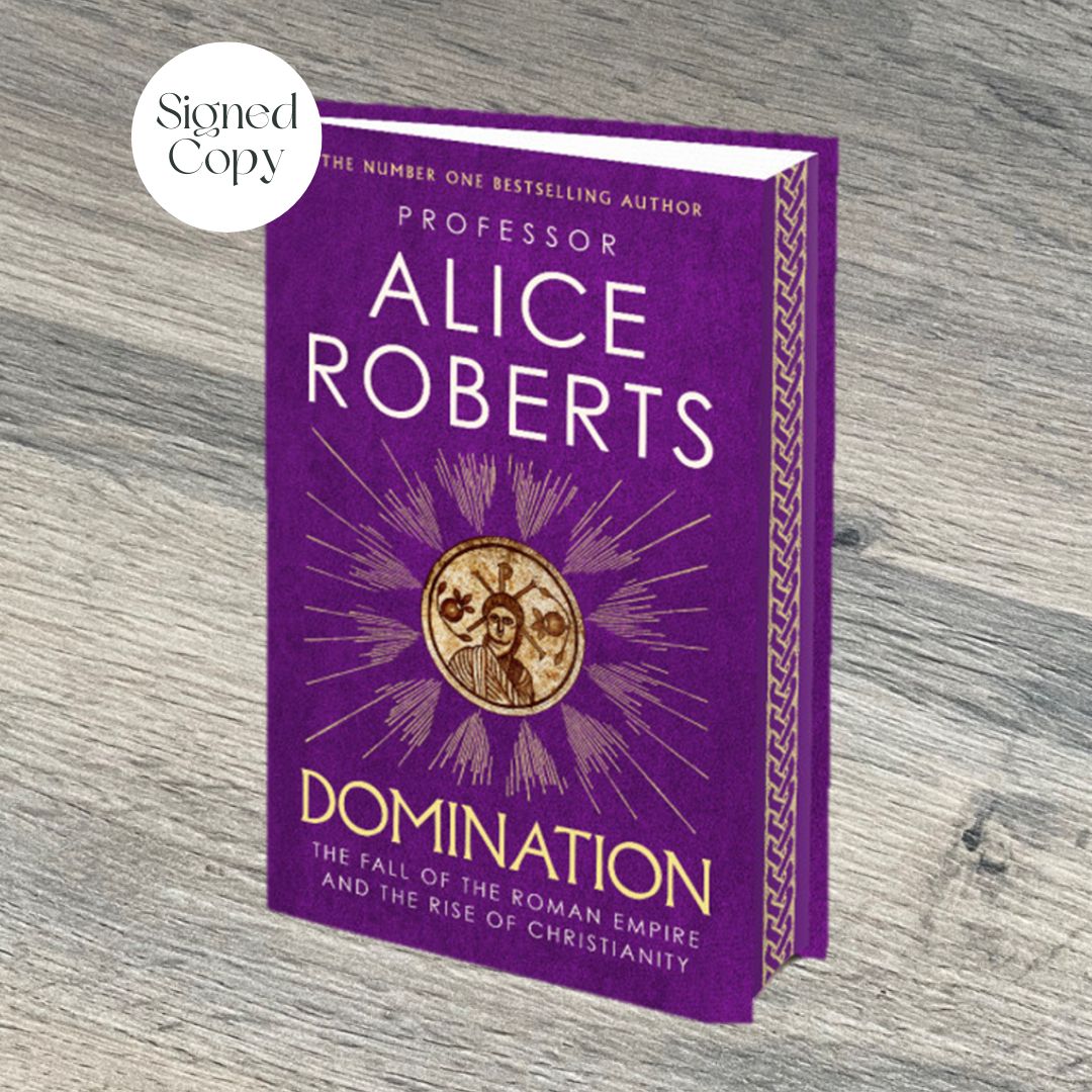 Domination by Alice Roberts SIGNED COPY