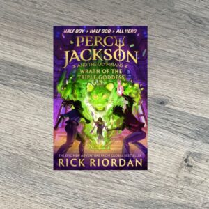 Percy Jackson and the Olympians: Wrath of the Triple Goddess by Rick Riordan