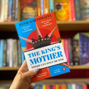 The King's Mother by Annie Garthwaite - July 25