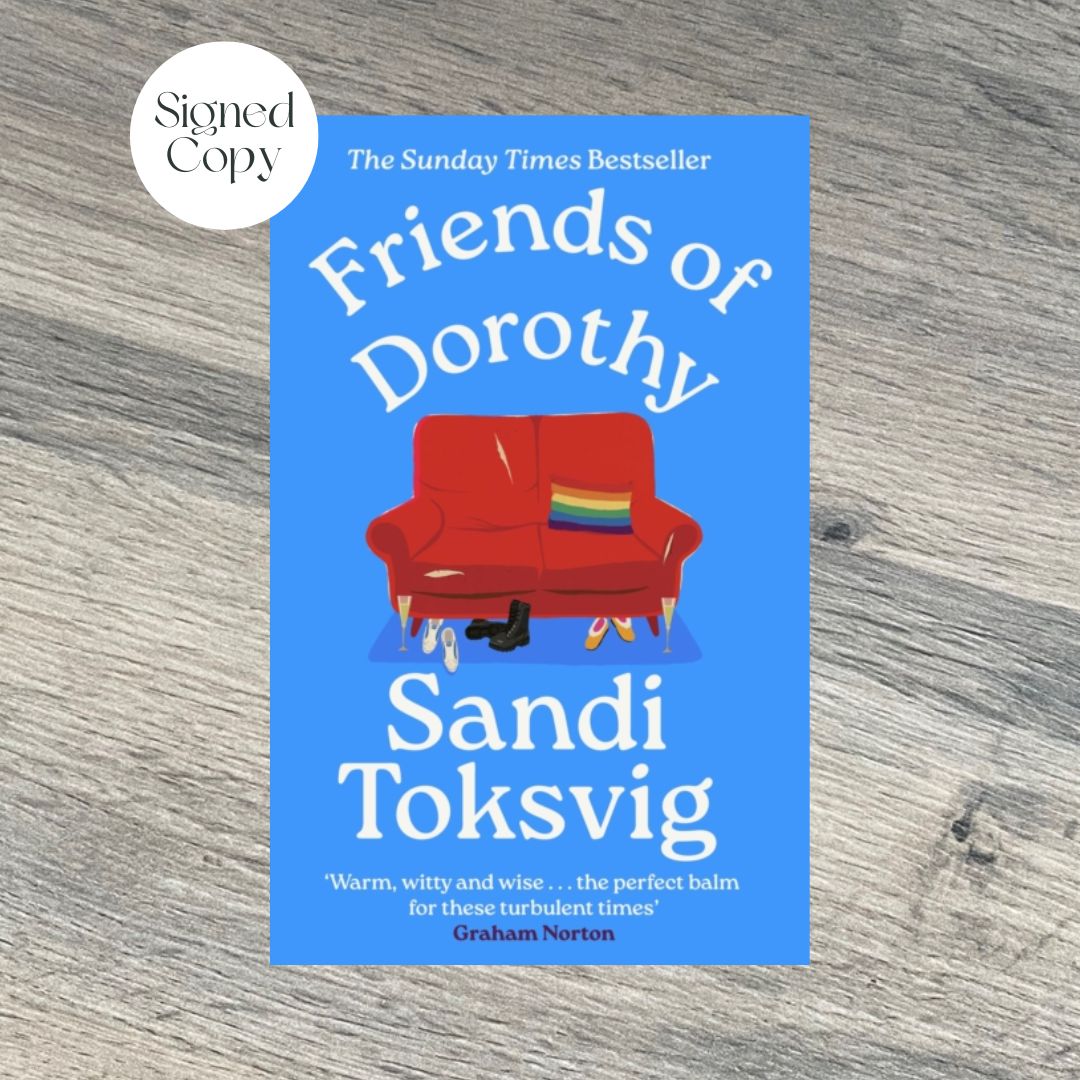 Friends of Dorothy by Sandi Toksvig SIGNED COPY