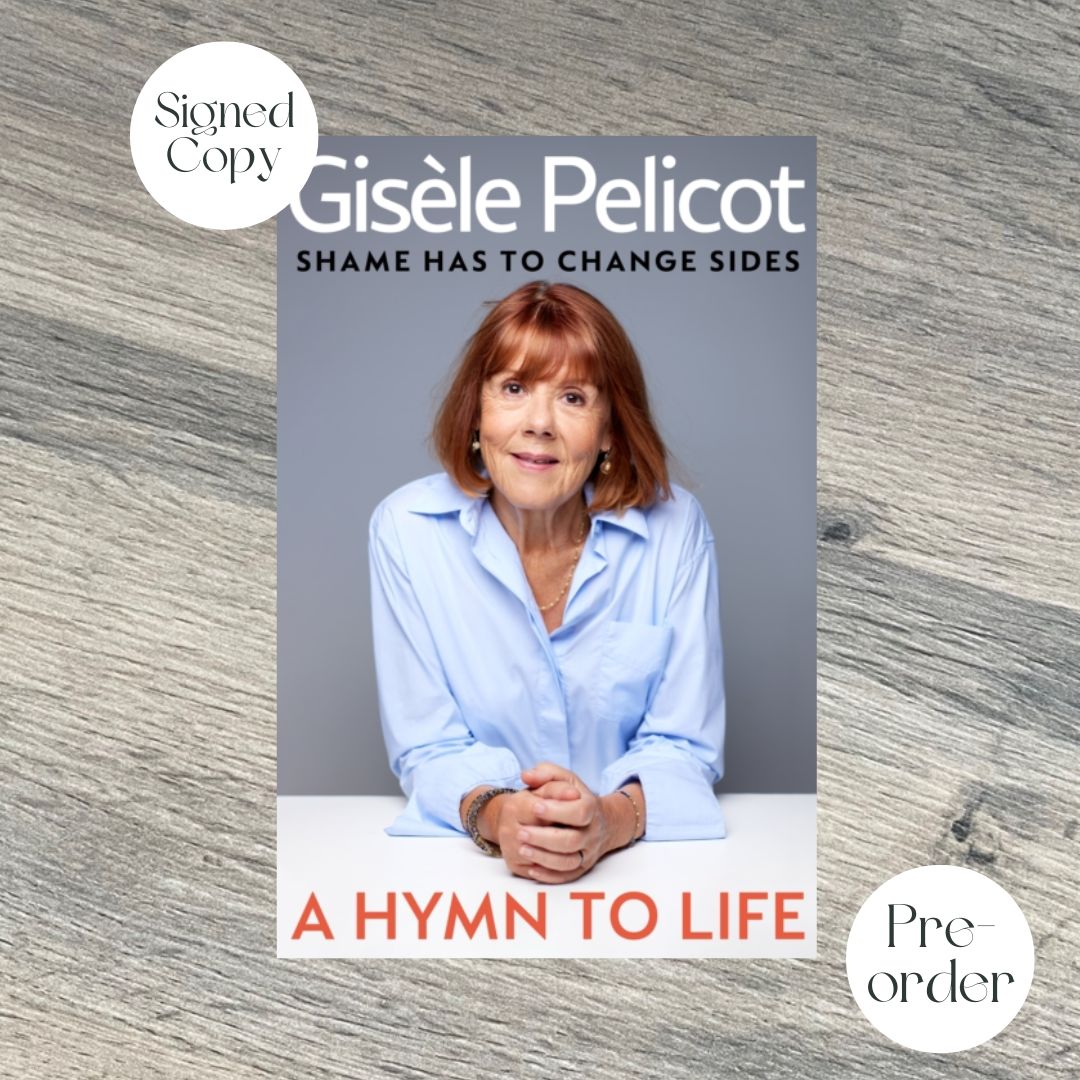 A HYMN TO LIFE by Gisèle Pelicot SIGNED COPY