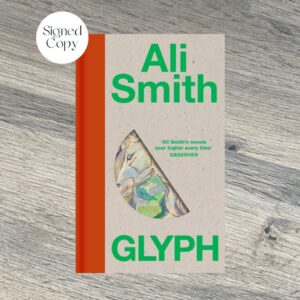GLYPH by Ali Smith SIGNED COPY