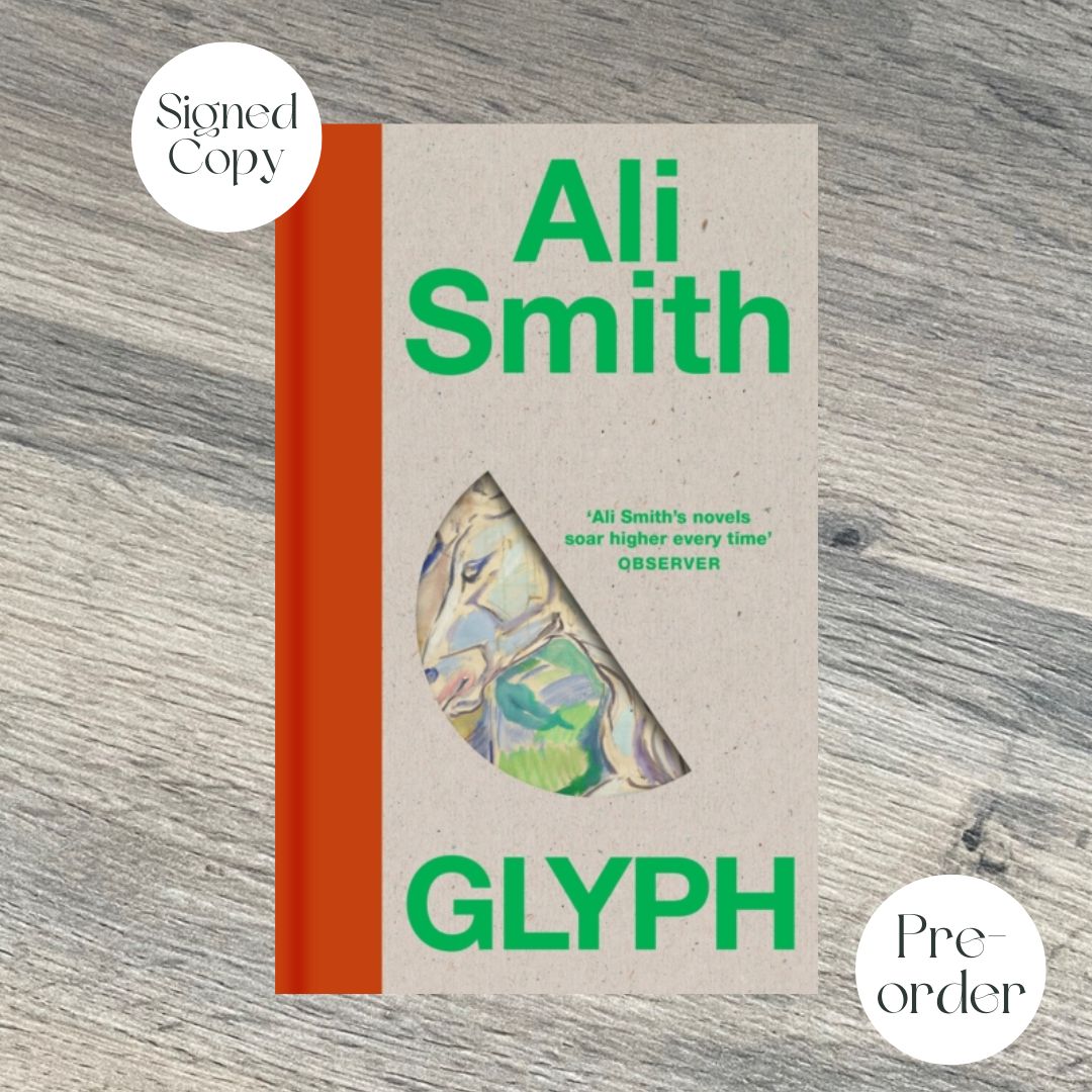 GLYPH by Ali Smith SIGNED COPY