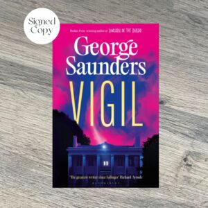 Vigil by George Saunders SIGNED COPY