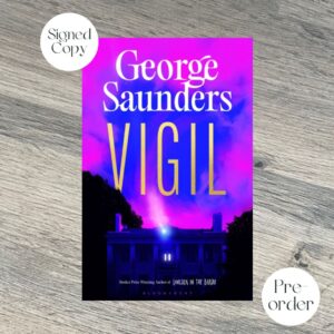 Vigil by George Saunders SIGNED COPY