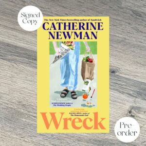 Wreck by Catherine Newman SIGNED COPY