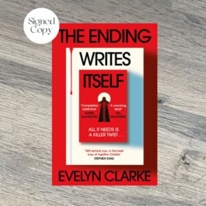 THE ENDING WRITES ITSELF by Evelyn Clarke SIGNED & SPRAYED EDGE EDITION