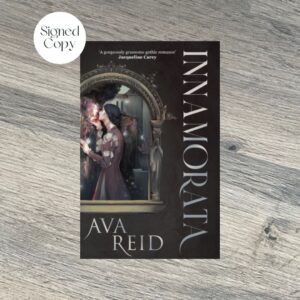 INNAMORATA by Ava Reid SIGNED COPY