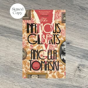 The INFAMOUS GILBERTS by Angela Tomaski SIGNED & SPRAYED EDGE EDITION