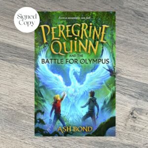 PEREGRINE QUINN AND THE BATTLE FOR OLYMPUS by Ash Bond SIGNED COPY