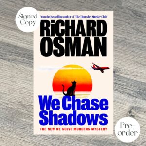 We Chase Shadows by Richard Osman SIGNED COPY