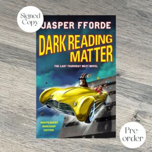 DARK READING MATTER by Jasper Fforde SIGNED INDEPENDENT BOOKSHOP EDITION