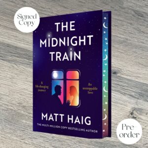 The Midnight Train by Matt Haig SIGNED INDIE EDITION