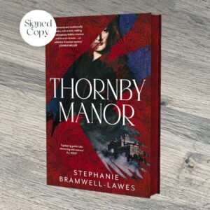 Thornby Manor by Stephanie Bramwell-Lawes SIGNED SPRAYED EDGE EDITION