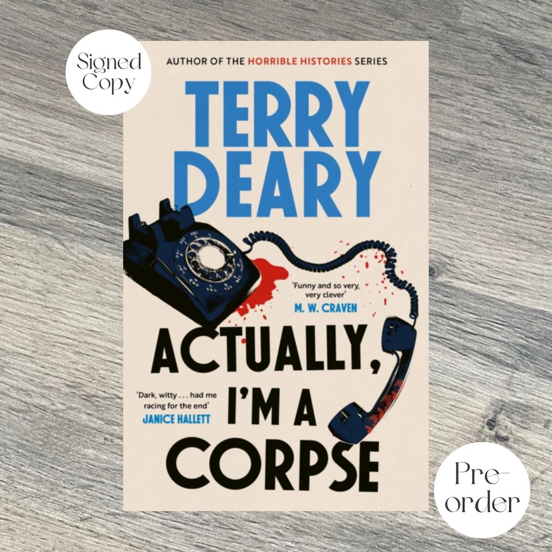 ACTUALLY, I'M A CORPSE by Terry Deary SIGNED COPY