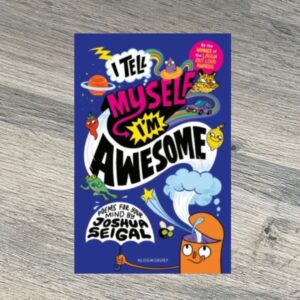 I Tell Myself I'm Awesome by Joshua Seigal