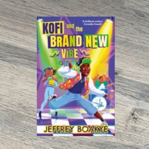 Kofi and the Brand New Vibe by Jeffrey Boakye