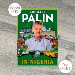 In Nigeria by Michael Palin SIGNED COPY