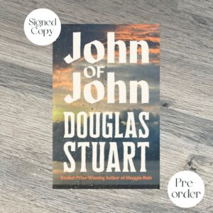 John of John by Douglas Stuart SIGNED INDIE EXCLUSIVE EDITION