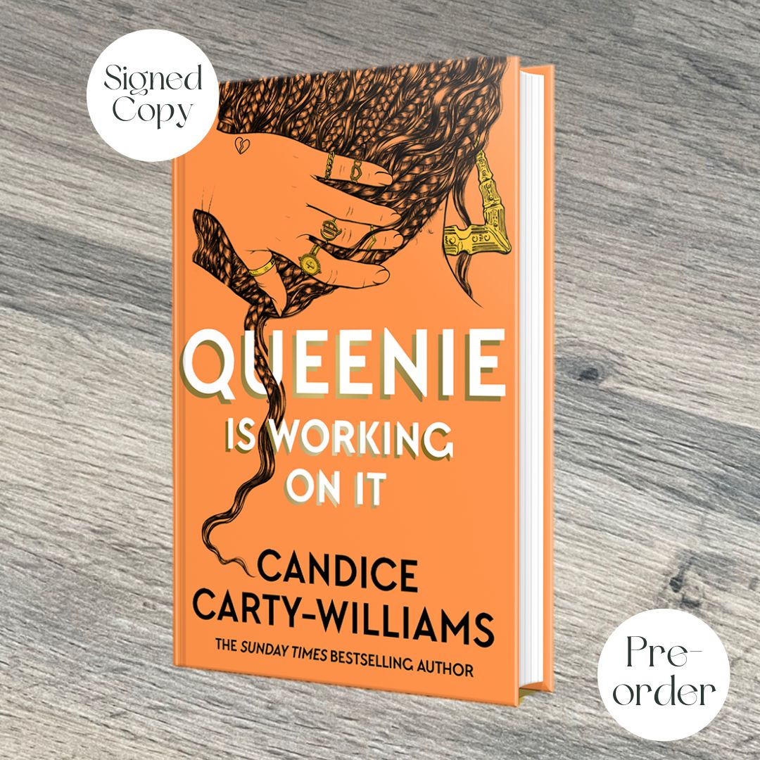 Queenie Is Working On It by Candice Carty-Williams SIGNED COPY