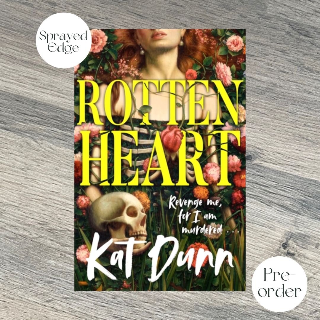 ROTTENHEART by Kat Dunn SPRAYED EDGE EDITION