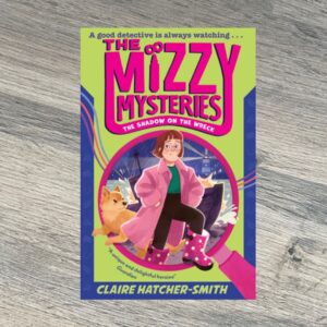 The Mizzy Mysteries: The Shadow on the Wreck : Book 2 by Claire Hatcher-Smith