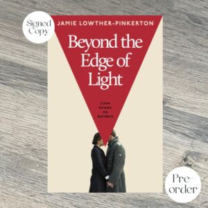 Beyond the Edge of Light by Jamie Lowther-Pinkerton SIGNED COPY
