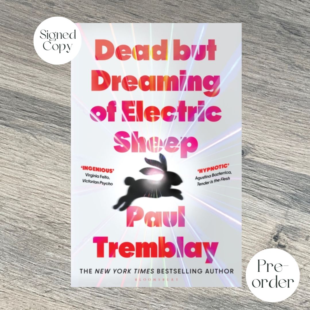 Dead but Dreaming of Electric Sheep by Paul Tremblay SIGNED COPY