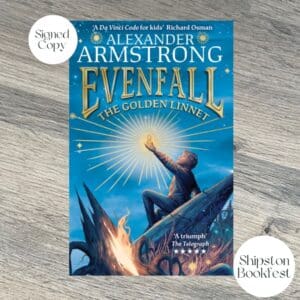 Evenfall: The Golden Linnet by Alexander Armstrong SHIPSTON BOOKFEST