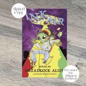 Ink Air by Dreadlock Alien SHIPSTON BOOKFEST