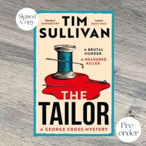 THE TAILOR by Tim Sullivan SIGNED COPY